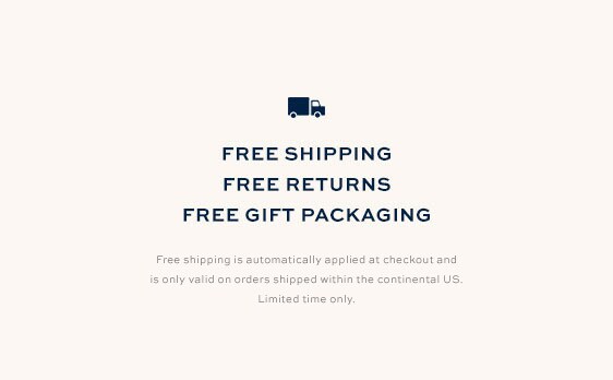 Free Shipping, Free Returns & Free Gift Packaging Free Shipping, Free Returns & Free Gift Packaging